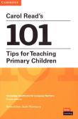 Okładka książki Carol Readâ€™s 101 Tips for Teaching Primary Children Paperback Pocket Editions