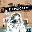 CD MP3 Album z emocjami. Autor: Piepiórka Ariadna. Dadada.pl Okładka książki CD MP3 Album z emocjami