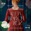 CD MP3 Aleja Białych Róż. Autor: Czarnecka Renata. Dadada.pl Okładka książki CD MP3 Aleja Białych Róż