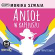 CD MP3 Anioł w kapeluszu. Autor: Monika Szwaja. Dadada.pl Okładka książki CD MP3 Anioł w kapeluszu