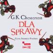 CD MP3 Dla Sprawy. Autor: Chesterton Gilbert Keith. Dadada.pl Okładka książki CD MP3 Dla Sprawy