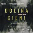 CD MP3 Dolina cieni. Autor: Bartosz Szczygielski. Dadada.pl Okładka książki CD MP3 Dolina cieni