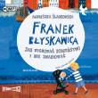 CD MP3 Franek Błyskawica. Jak wychować rodzeństwo i nie zwariować. Autor: AGNIESZKA ŚLADKOWSKA. Dadada.pl Okładka książki CD MP3 Franek Błyskawica. Jak wychować rodzeństwo i nie zwariować