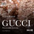 Okładka książki CD MP3 Gucci. Niezwykła historia