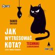 Okładka książki CD MP3 Jak wytresować kota? Techniki zaawansowane