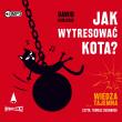 Okładka książki CD MP3 Jak wytresować kota? Wiedza tajemna