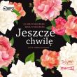 CD MP3 Jeszcze chwilę. Autor: Fabisińska Liliana, Elżbieta Kijowska. Dadada.pl Okładka książki CD MP3 Jeszcze chwilę