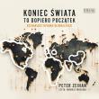 CD MP3 Koniec świata to dopiero początek. Scenariusz upadku globalizacji. Autor: Zeihan Peter. Dadada.pl Okładka książki CD MP3 Koniec świata to dopiero początek. Scenariusz upadku globalizacji