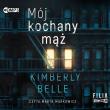 CD MP3 Mój kochany mąż. Autor: Kimberly Belle. Dadada.pl Okładka książki CD MP3 Mój kochany mąż