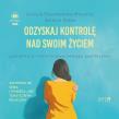 CD MP3 Odzyskaj kontrolę nad swoim życiem. Gaslighting i inne formy przemocy psychicznej. Autor: Urszula Struzikowska-Marynicz, Żyśko Szymon. Dadada.pl Okładka książki CD MP3 Odzyskaj kontrolę nad swoim życiem. Gaslighting i inne formy przemocy psychicznej