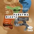 CD MP3 Państwa-miasta. Autor: Grzegorz Kapla. Dadada.pl Okładka książki CD MP3 Państwa-miasta