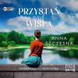 CD MP3 Przystań nad Wisłą. Autor: Szczęsna Anna. Dadada.pl Okładka książki CD MP3 Przystań nad Wisłą