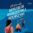 CD MP3 Reputacja niegrzecznej dziewczyny. Autor: Kennedy Elle. Dadada.pl Okładka książki CD MP3 Reputacja niegrzecznej dziewczyny