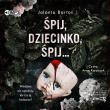 CD MP3 Śpij, dziecinko, śpij. Autor: Bartoś Jolanta. Dadada.pl Okładka książki CD MP3 Śpij, dziecinko, śpij