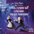 CD MP3 Tymek, Czarny Kot i zagadki Pałacu Marianny. Autor: Sylwia Winnik. Dadada.pl Okładka książki CD MP3 Tymek, Czarny Kot i zagadki Pałacu Marianny