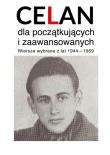 Okładka książki Celan dla początkujących i zaawansowanych Wiersze wybrane z lat 1940-1969