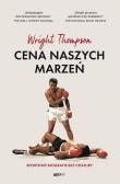 Okładka książki Cena naszych marzeń. Sportowe biografie bez cenzury