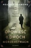 Charles Dickens na tropie. Opowieść o dwóch morderstwach. Autor: Redmond Heather. Dadada.pl Okładka książki Charles Dickens na tropie. Opowieść o dwóch morderstwach