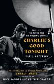 CHARLIE'S GOOD TONIGHT: The Au. Autor: Sexton Paul. Dadada.pl Okładka książki CHARLIE'S GOOD TONIGHT: The Au