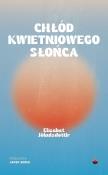Chłód kwietniowego słońca. Autor: Jokulsdottir Elísabet. Dadada.pl Okładka książki Chłód kwietniowego słońca