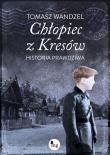 Okładka książki Chłopiec z Kresów. Historia prawdziwa