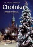 Choinka 2000 lat tradycji Bożego Narodzenia. Autor: ks. Józef Naumowicz. Dadada.pl Okładka książki Choinka 2000 lat tradycji Bożego Narodzenia