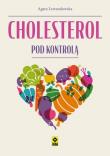 Cholesterol pod kontrolą. Autor: Agata Lewandowska. Dadada.pl Okładka książki Cholesterol pod kontrolą