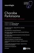 Choroba Parkinsona. Diagnoza i terapia. Autor: Joanna Siuda, Brzęk Anna. Dadada.pl Okładka książki Choroba Parkinsona. Diagnoza i terapia