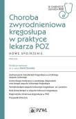 Okładka książki Choroba zwyrodnieniowa kręgosłupa w praktyce lekarza POZ Nowe spojrzenie