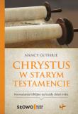 Okładka książki Chrystus w Starym Testamencie