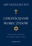 Chrześcijanie wobec Żydów. Autor: Grzegorz Ryś. Dadada.pl Okładka książki Chrześcijanie wobec Żydów
