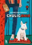 Chuligania. Autor: Ryrych Katarzyna. Dadada.pl Okładka książki Chuligania