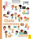 Okładka książki Ciało człowieka. Pierwsza encyklopedia