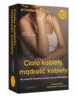 Ciało kobiety, mądrość kobiety w.2024. Autor: Christiane Northrup. Dadada.pl Okładka książki Ciało kobiety, mądrość kobiety w.2024