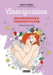 Okładka książki Ciałożyczliwa kolorowanka terapeutyczna