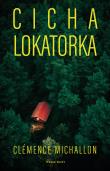 Cicha lokatorka. Autor: Michallon Clemence. Dadada.pl Okładka książki Cicha lokatorka