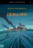 Cicha noc. Autor: Włódarczak Wojciech. Dadada.pl Okładka książki Cicha noc