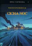 Cicha noc (twarda). Autor: Włódarczak Wojciech. Dadada.pl Okładka książki Cicha noc (twarda)