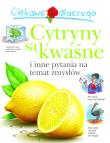 Okładka książki Ciekawe dlaczego cytryny są kwaśne