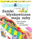 Okładka książki Ciekawe dlaczego zamki błyskawiczne mają zęby