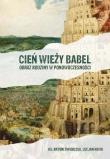 Cień wieży Babel. Obraz rodziny w ponowoczesności. Autor: Lucjan Kocik. Dadada.pl Okładka książki Cień wieży Babel. Obraz rodziny w ponowoczesności
