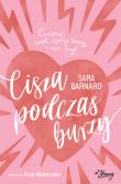Cisza podczas burzy. Autor: Barnard Sara. Dadada.pl Okładka książki Cisza podczas burzy