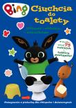 Okładka książki Ciuchcia do toalety. Bing. Zabawy i zadania z naklejkami