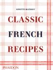 Okładka książki Classic French Recipes