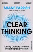 Clear Thinking. Autor: Parrish Shane. Dadada.pl Okładka książki Clear Thinking