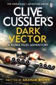 Clive Cussler’s Dark Vector. Autor: Brown Graham. Dadada.pl Okładka książki Clive Cussler’s Dark Vector