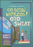 Co dzień naprzód! Oto świat. Autor: Maria Dawidowicz, Kozak Katarzyna. Dadada.pl Okładka książki Co dzień naprzód! Oto świat