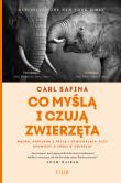 Co myślą i czują zwierzęta. Autor: Carl Safina. Dadada.pl Okładka książki Co myślą i czują zwierzęta