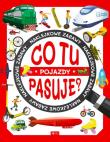 Okładka książki Co tu pasuje? Pojazdy