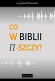 Co w Biblii -szczy?. Autor: Jacek Pędziwiatr. Dadada.pl Okładka książki Co w Biblii -szczy?